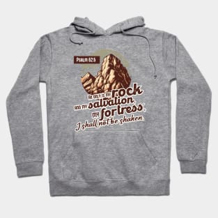 Design Print Christian Biblical Verse Psalm 62:6 my rock Hoodie